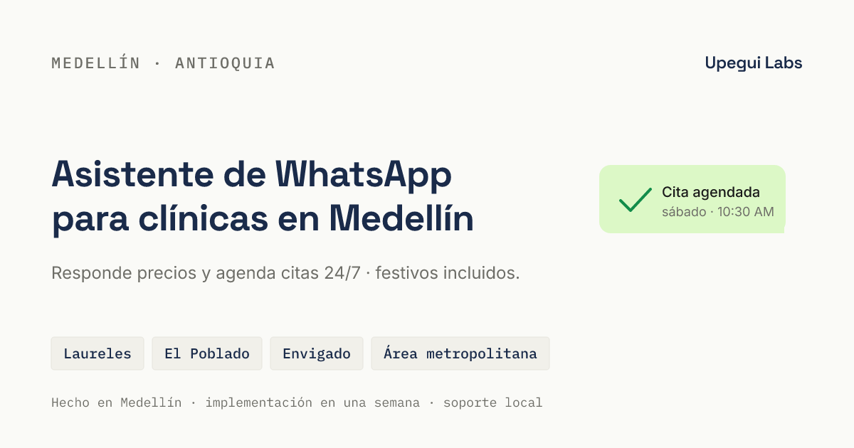 Asistente de WhatsApp para clínicas en Medellín — responde precios y agenda citas 24/7.